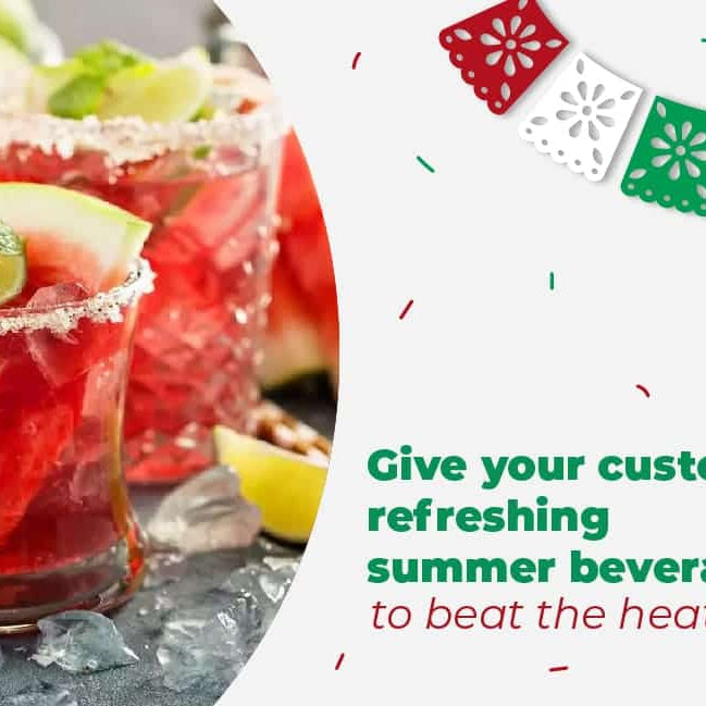Give your customers refreshing summer beverages to beat the heat.